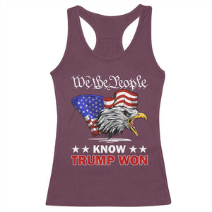 We The People Know Trump Won 2024 Racerback Tank Top TS09 Maroon Print Your Wear