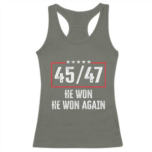 Trump Won 2024 Racerback Tank Top 45 47 He Won He Won Again TS09 Military Green Print Your Wear