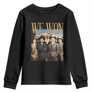 Trump Won 2024 Youth Sweatshirt We Won Trump Team Cowboy TS09 Black Print Your Wear