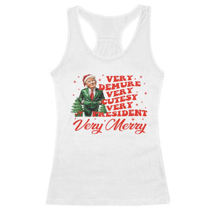 Christmas Trump Racerback Tank Top Very Demure Very Cutesy Very President Very Merry TS09 White Print Your Wear