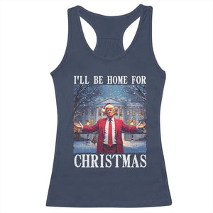 Christmas Trump Racerback Tank Top I'll Be Home For Christmas TS09 Navy Print Your Wear