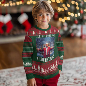 Xmas Trump Ugly Christmas Sweater I'll Be Home For Christmas TS09 Christmas Print Your Wear