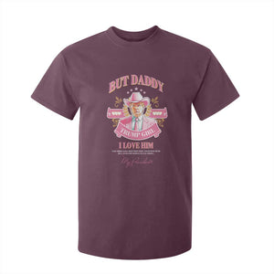 Funny Pink Trump Girl T Shirt For Kid But Daddy I Love Him Cowboy Trump My President TS09 Maroon Print Your Wear