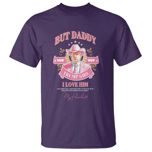 Funny Pink Trump Girl T Shirt But Daddy I Love Him Cowboy Trump My President TS09 Purple Print Your Wear