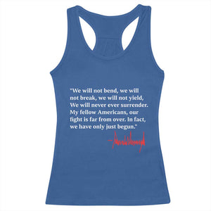 Trump 2024 Racerback Tank Top We Will Not Bend We Will Not Break We Have Only Just Begun TS09 Royal Blue Print Your Wear
