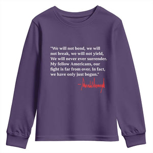 Trump 2024 Youth Sweatshirt We Will Not Bend We Will Not Break We Have Only Just Begun TS09 Purple Print Your Wear