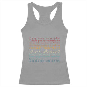 Sorry About Our President Not My President Racerback Tank Top TS09 Sport Gray Print Your Wear