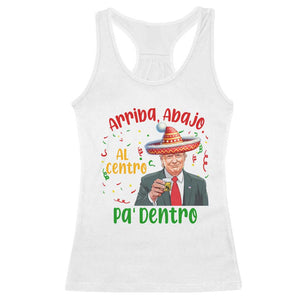 Funny Mexico Xmas Trump Racerback Tank Top Arriba Abajo Al Centro Pa Dentro Trump Drinking Tequila TS09 White Print Your Wear