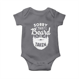 Valentine's Day Baby Onesie Sorry This Beard is Taken Funny Gift For Boyfriend Husband TS09 Charcoal Print Your Wear