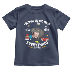 Funny Moo Deng 100th Day Of School Toddler T Shirt I Survived 100 Days Everything Is Fine TS09 Navy Print Your Wear