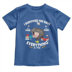Funny Moo Deng 100th Day Of School Toddler T Shirt I Survived 100 Days Everything Is Fine TS09 Royal Blue Print Your Wear