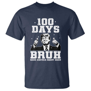 100th Day Of School Funny Trump T Shirt 100 Days Bruh TS09 Navy Print Your Wear
