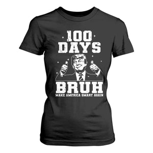 100th Day Of School Funny Trump T Shirt For Women 100 Days Bruh TS09 Black Print Your Wear