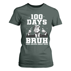 100th Day Of School Funny Trump T Shirt For Women 100 Days Bruh TS09 Dark Forest Green Print Your Wear