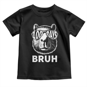 100th Day Of School Capybara Toddler T Shirt 100 Days Bruh Cool Capy Bara TS09 Black Print Your Wear