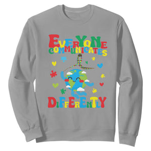 Autism Awareness Sweatshirt Everyone Communicates Different Puzzle Cute Earth TS09 Sport Gray Printyourwear