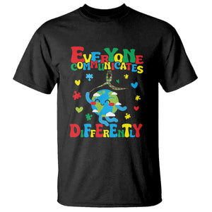 Autism Awareness T Shirt Everyone Communicates Different Puzzle Cute Earth TS09 Black Printyourwear
