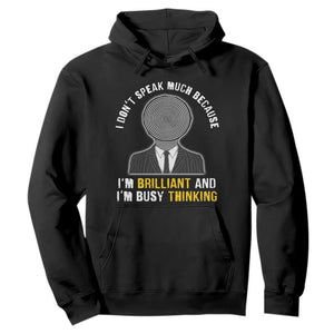Autism Awareness Hoodie I Don't Speak Much Because I'm Brilliant And I'm Busy Thinking Autistic Aesthetic Maze Man TS09 Black Printyourwear