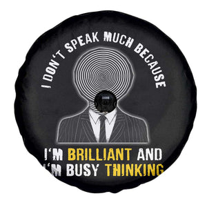 Autism Awareness Spare Tire Cover I Don't Speak Much Because I'm Brilliant And I'm Busy Thinking Autistic Aesthetic Maze Man TS09 Print Your Wear