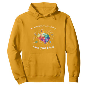 Autism Awareness Hoodie My Brain Works Differently Than Your Brain TS09 Gold Printyourwear