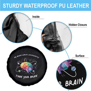 Autism Awareness Spare Tire Cover My Brain Works Differently Than Your Brain TS09 Print Your Wear