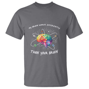 Autism Awareness T Shirt My Brain Works Differently Than Your Brain TS09 Charcoal Printyourwear