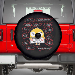 Autism Awareness Spare Tire Cover What Not To Say To Autistic People Cute Chick TS09 Black Print Your Wear