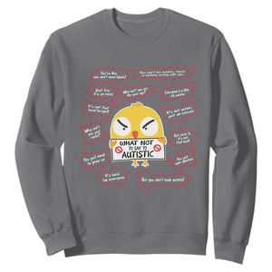 Autism Awareness Sweatshirt What Not To Say To Autistic People Cute Chick TS09 Charcoal Printyourwear