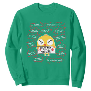Autism Awareness Sweatshirt What Not To Say To Autistic People Cute Chick TS09 Irish Green Printyourwear