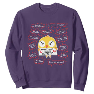 Autism Awareness Sweatshirt What Not To Say To Autistic People Cute Chick TS09 Purple Printyourwear