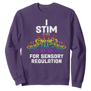 Autism Awareness Sweatshirt I Stim For Sensory Regulation TS09 Purple Printyourwear