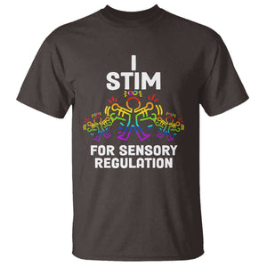 Autism Awareness T Shirt I Stim For Sensory Regulation TS09 Dark Chocolate Printyourwear