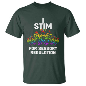 Autism Awareness T Shirt I Stim For Sensory Regulation TS09 Dark Forest Green Printyourwear