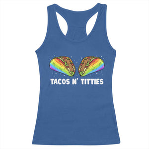 Tacos Lover LGBT Pride Racerback Tank Top Tacos N' Titties Gay Rainbow Proud TS09 Royal Blue Print Your Wear