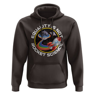 LGBT Pride Hoodie Equality Not Rocket Science Rainbow Planet Outer Space TS09 Dark Chocolate Print Your Wear