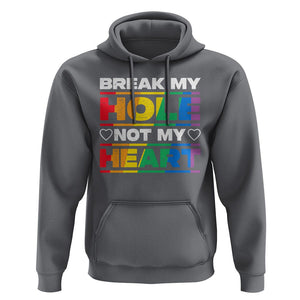 Funny LGBT Pride Hoodie Break My Hole Not My Heart Gay Couple TS09 Charcoal Print Your Wear