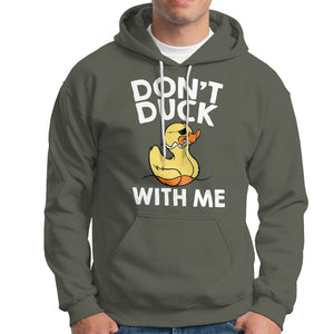 Don't Duck With Me Funny Rubber Ducks Hoodie TS09 Military Green Printyourwear