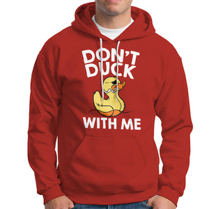 Don't Duck With Me Funny Rubber Ducks Hoodie TS09 Red Printyourwear