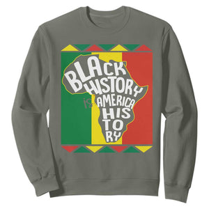 Black History Is American History Patriotic African American Sweatshirt TS09 Military Green Printyourwear