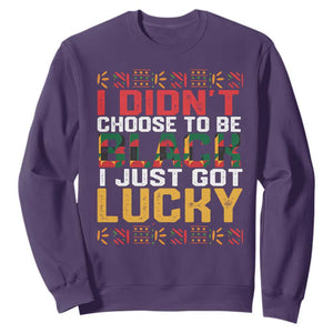 Black History Month Sweatshirt I Didn't Choose To Be Black I Just Got Lucky TS09 Purple Printyourwear
