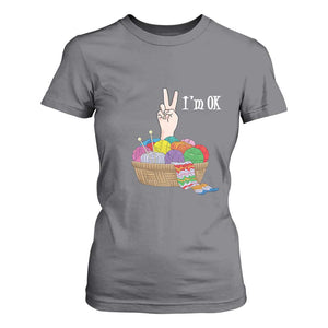 Funny Crochet T Shirt For Women I'm Ok Knitting TS09 Charcoal Print Your Wear