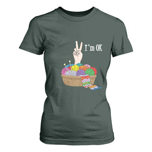 Funny Crochet T Shirt For Women I'm Ok Knitting TS09 Dark Forest Green Print Your Wear