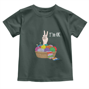 Funny Crochet Toddler T Shirt I'm Ok Knitting TS09 Dark Forest Green Print Your Wear