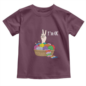 Funny Crochet Toddler T Shirt I'm Ok Knitting TS09 Maroon Print Your Wear