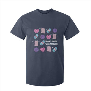 Funny Crochet T Shirt For Kid I Don't Have A Yarn Problem Yarn Collecting TS09 Navy Print Your Wear
