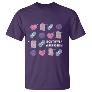 Funny Crochet T Shirt I Don't Have A Yarn Problem Yarn Collecting TS09 Purple Print Your Wear