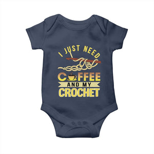 Funny I Just Need Coffee and My Crochet Baby Onesie TS09 Navy Print Your Wear