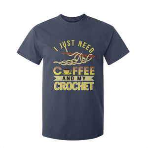 Funny I Just Need Coffee and My Crochet T Shirt For Kid TS09 Navy Print Your Wear