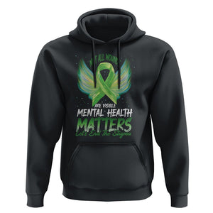 Mental Health Awareness Hoodie Not All Wounds Are Visible Let's End The Stigma TS09 Black Printyourwear