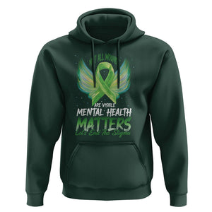 Mental Health Awareness Hoodie Not All Wounds Are Visible Let's End The Stigma TS09 Dark Forest Green Printyourwear